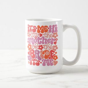 Mug mignon « Salut, c'est moi, je suis la mère de 