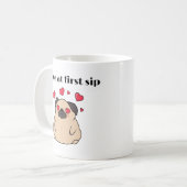 Mug Mignonne Amour Chien Carlin Au Premier Sip (Devant gauche)