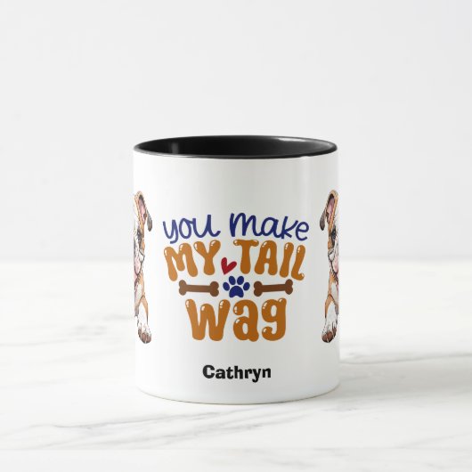 Mug Mignonne chiot Bulldog, tu fais mon sac à queue (Centre)