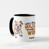 Mug Mignonne chiot Bulldog, tu fais mon sac à queue (Devant gauche)