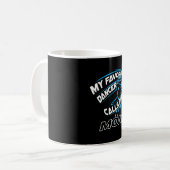 Mug Mignonne Drôle Ma Danse Favorite M'Appelle Maman D (Devant gauche)