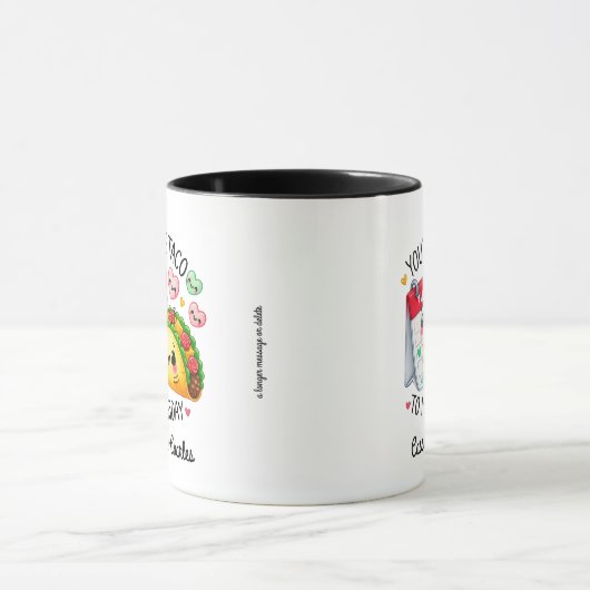 Mug Mignonne et drôle "Taco to My Tuesday" Customisé (Centre)