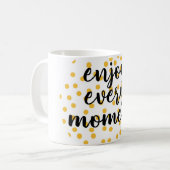 Mug Mignonne, heureuse, inspirante "Profitez de chaque (Devant gauche)