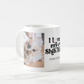 Mug Mignonne J'Aime Mon Chien Chien Chien Chien Chien  (Devant gauche)