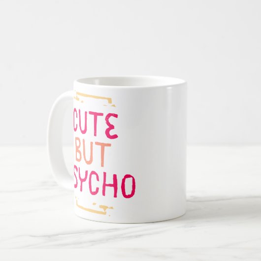 Mug Mignonne Mais Psycho. (Devant gauche)