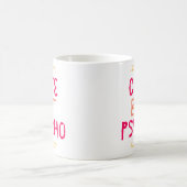 Mug Mignonne Mais Psycho. (Centre)