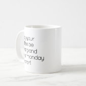 Mug Mignonne Noir Et Blanc Lundi Matin Texte (Devant gauche)