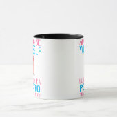 Mug Mignonne toujours être toi-même à moins que la pom (Centre)