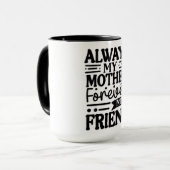 Mug Mignonne toujours ma mère (Devant gauche)