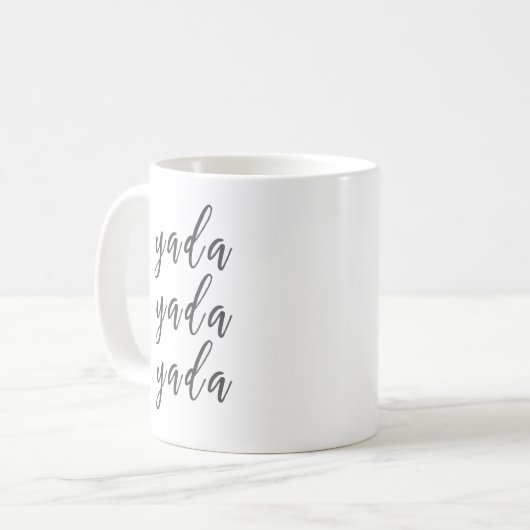 Mug Mignonne "Yada, Yada, Yada", Coupe/ (Devant gauche)