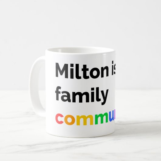Mug Milton est une communauté familiale PRIDE LGBTQ+ M (Devant gauche)