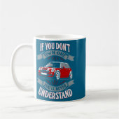 Mug Mini Cooper Mini Cooper You Dont Own One Mi  (Gauche)