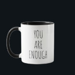 Mug Minimalist Affirmation Self Love Message Quote<br><div class="desc">This mug features a simple affirmation designed to feel calm, grounding, and reassuring. The tall hand-drawn lettering and high-contrast black-and-white palette give it a quiet, modern look that fits easily into everyday routines. It makes a thoughtful gift for encouragement, self-care moments, or gentle daily reminders at home or work. A...</div>