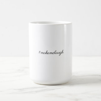 Mug Minimalist Hashtag Typography – “#makemelaugh” Fun
