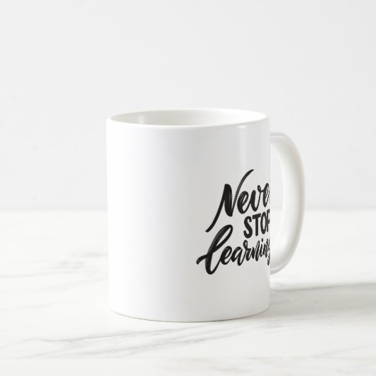Mug Minimalist Inspired Never Stop Learning Elegant (Devant droit)