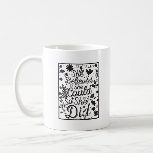 Mug Minimalist Inspiring She Believed She Could Letter (Gauche)