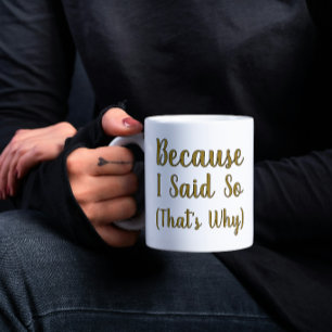 Mug Minimaliste Parce que je l'ai dit
