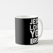 Mug Minimalistic Jesus Love You Bruh Funny Christian Y (Devant droit)