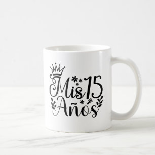 Mug Mis 15 Anos Quinceanera 15e anniversaire