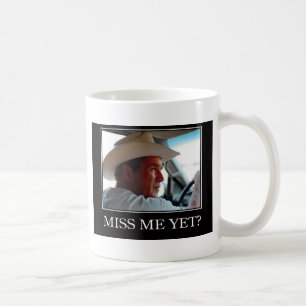 Mug Miss Me Pourtant, George W Bush