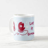 Mug Mittens Rouges - Laissez Neiger (Devant gauche)