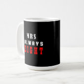 Mug Mme a toujours raison (Devant gauche)
