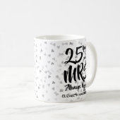 Mug Mme Always Right Fun 25e anniversaire d'argent (Devant droit)