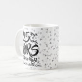 Mug Mme Always Right Fun 25e anniversaire d'argent (Devant gauche)