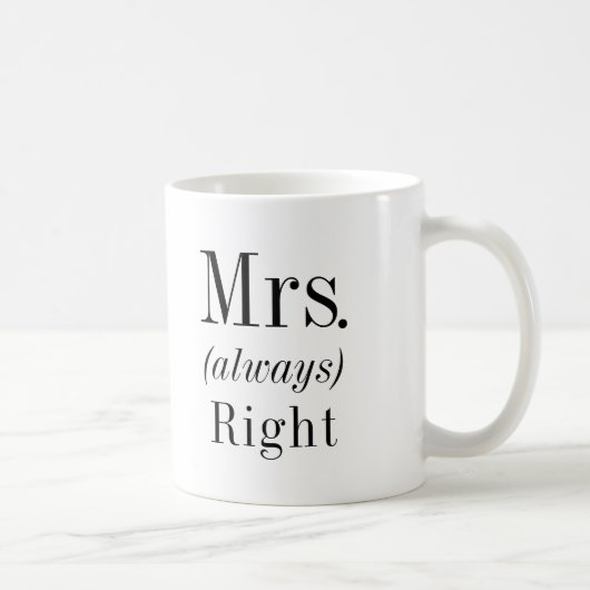 Mug Mme Right et Mme Always Right Femme (Droite)