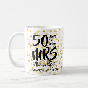Mug Mme Toujours Raison Fun Golden 50e Anniversaire