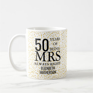 Mug Mme Toujours Raison Fun Golden 50e Anniversaire