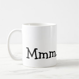 Mug Mmm…