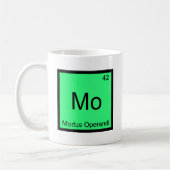 Mug Mo - Modus Operandi Funny Chimie Élément Tee (Gauche)