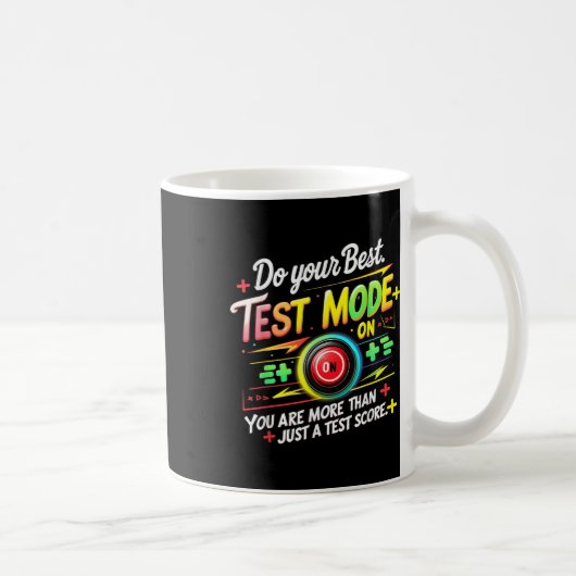 Mug Mode de test sur le test Jour de motivation Enseig (Droite)