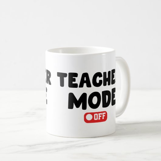 Mug Mode enseignant hors Conception tendance, Drôle Sa (Devant droit)