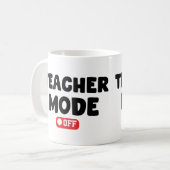 Mug Mode enseignant hors Conception tendance, Drôle Sa (Devant gauche)