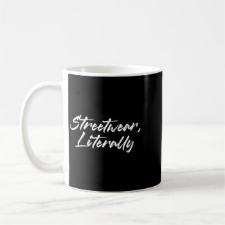 Mug Mode féminine Streetwear Humour drôle et sarcastiq