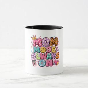 Mug Mode Maman Toujours Allumé, Cadeau de Fête des Mèr