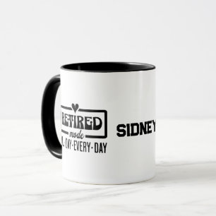 Mug Mode Retraité toute la journée tous les jours