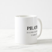 Mug Modern Black Typography Funny Quote Pilates (Devant droit)