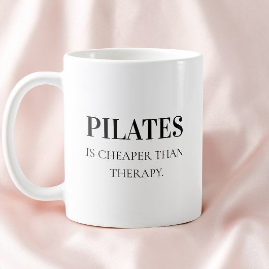 Mug Modern Black Typography Funny Quote Pilates