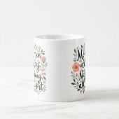 Mug Modern Cute Floral Mother's Day, Funny Mom Quote (Centre)