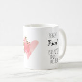 Mug Moderne, ami typographie florale coeur amusant ban (Devant droit)