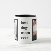 Mug Moderne Best Dog Mom Ever Citer 2 Photo (Centre)
