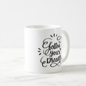 Mug Moderne Suivez Vos Rêves Lettres À La Main Citatio (Devant droit)