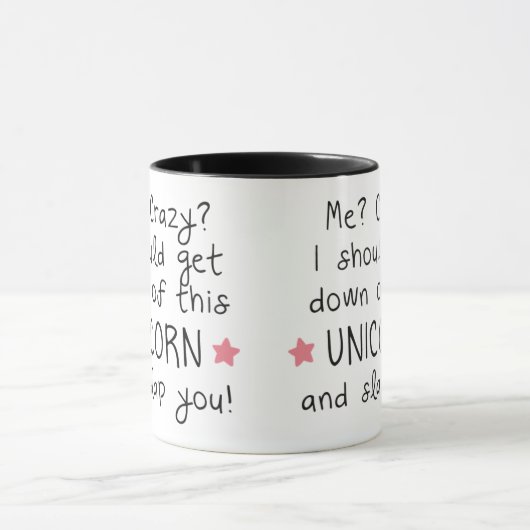 Mug Moi? Dingue ? licorne (Centre)