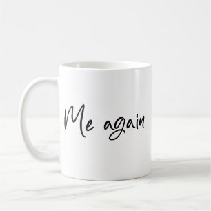 Mug Moi encore