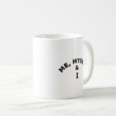 Mug Moi-Même Et Je Typographie (Devant droit)