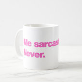 Mug Moi sarcastique ? Jamais (Devant gauche)
