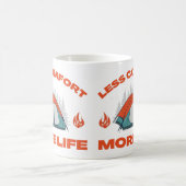 Mug MOINS DE CONFORT PLUS DE VIE séjour camping (Centre)